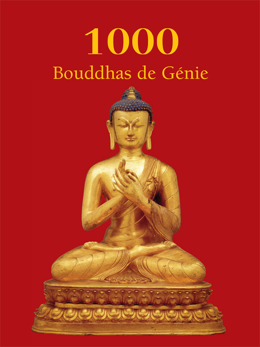 Title details for 1000 Bouddhas de Génie by T.W. Rhys Davids Ph.D. LLD. - Available